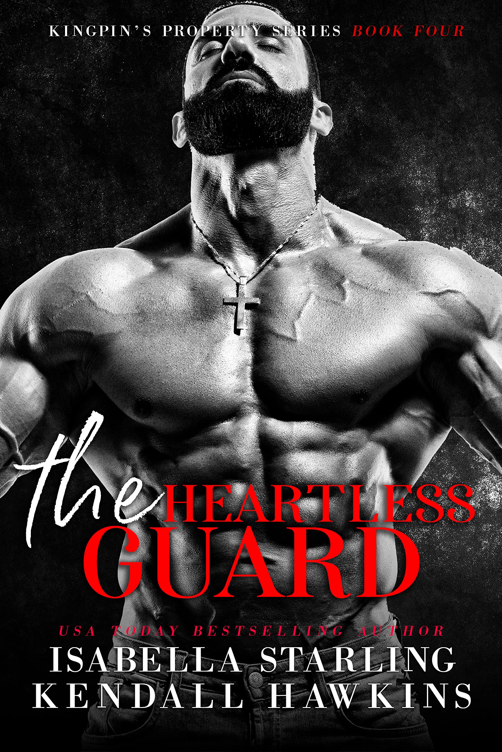 The Heartless Guard (Kingpin's Property #4)