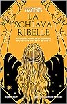 La schiava ribelle