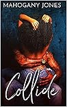 Collide: Book 1 (A Collide Book Series)
