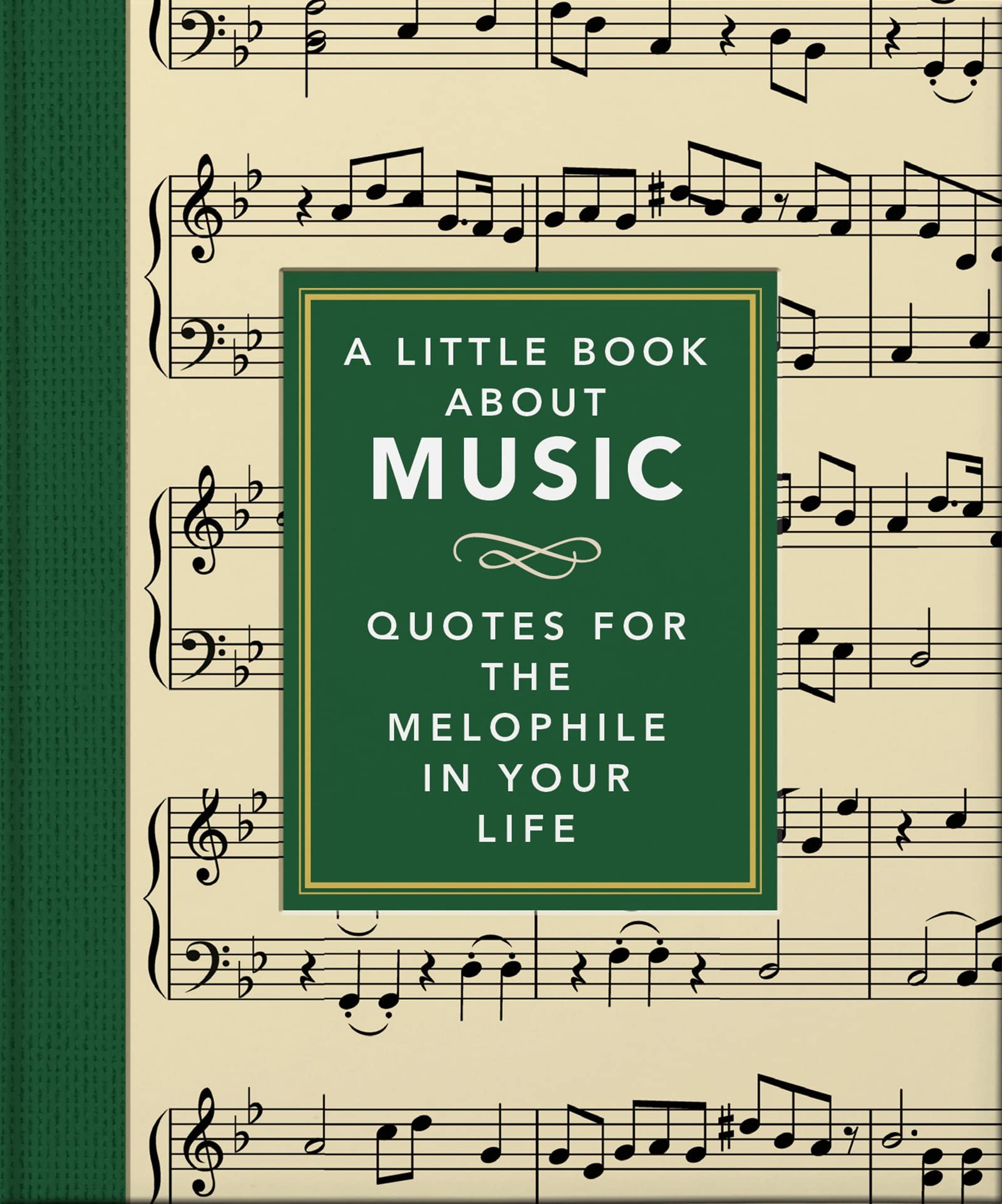 A Little Book About Music: Quotes for the melophile in your life (Hardcover)
