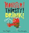 MONSTER! THIRSTY! DRINK!