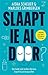 Slaapt-ie al door?