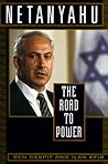 Netanyahu: The Road to Power