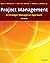 Project Management: A Strategic Managerial Approach 10th Edition