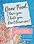 Dear Food, I Love You. I Hate You. Don't Leave Me!: A Bible Study Program Designed to Help You Shatter Food Strongholds For Lasting Health and Joy