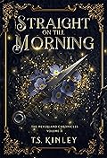Straight on till Morning (The Neverland Chronicles #2)