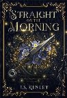 Book cover for Straight on till Morning (The Neverland Chronicles #2)