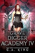 Grave Digger Academy IV