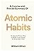 Summary of Atomic Habits: An Easy and Proven Way to Build Good Habits and Break Bad Ones