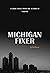 Michigan Fixer by Phil Warner