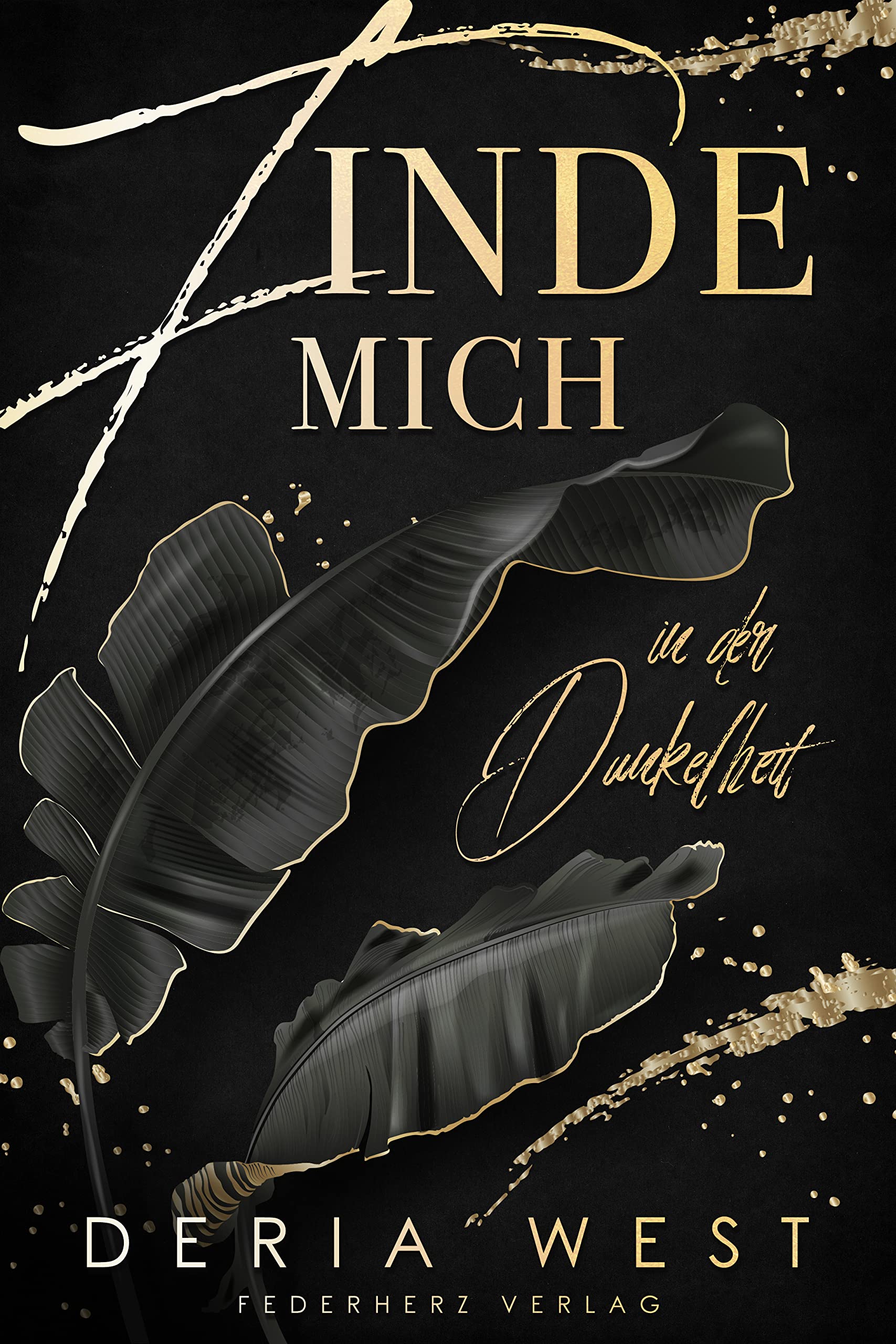 Finde mich: In der Dunkelheit (Finde mich, #1)