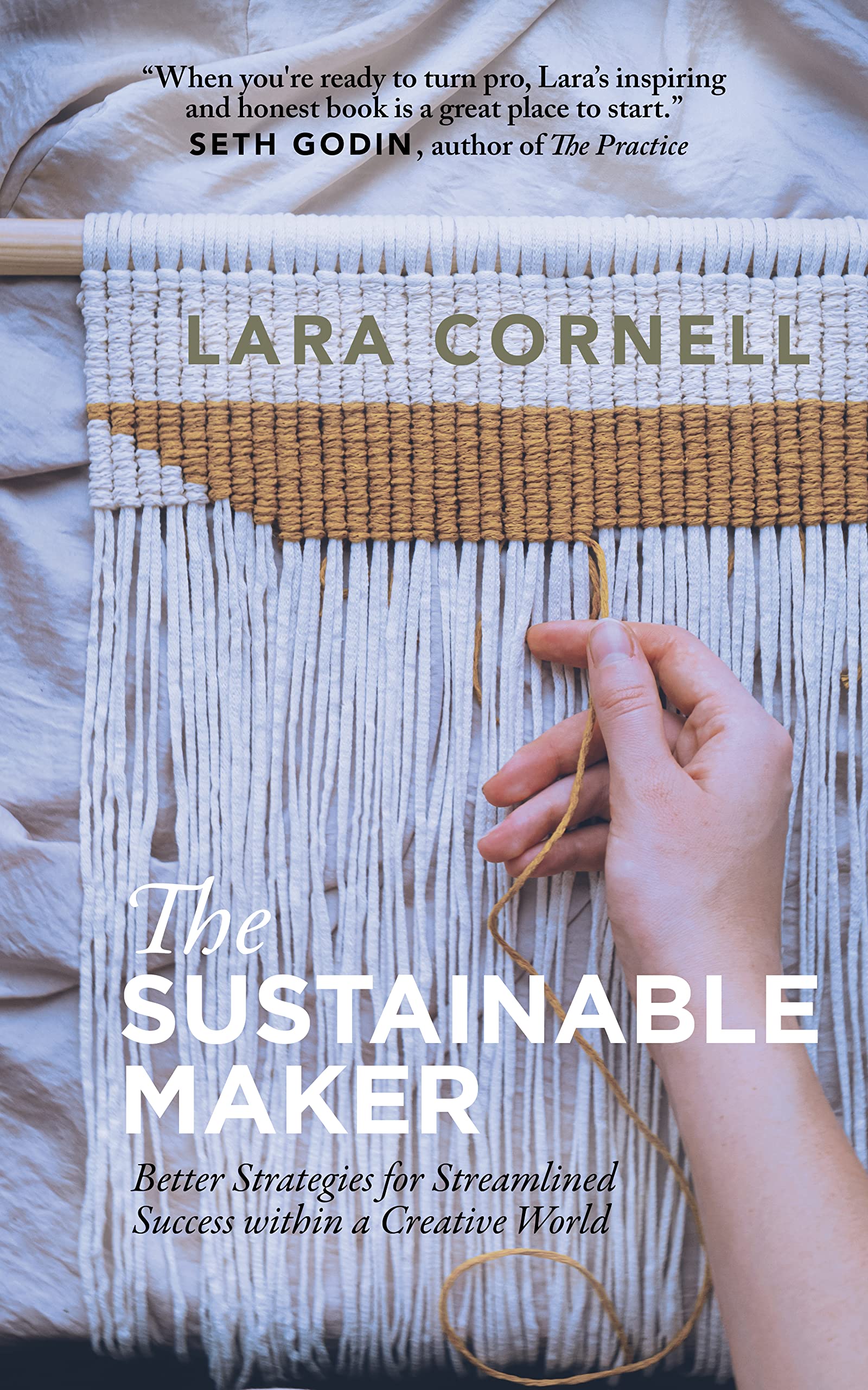 The Sustainable Maker: Better Strategies for Streamlined Success within a Creative World (Kindle Edition)