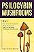 Psilocybin Mushrooms by Bil Harret