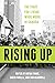 Rising Up: The Fight for Li...