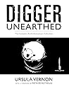 Digger Unearthed: The Complete Tenth Anniversary Collection