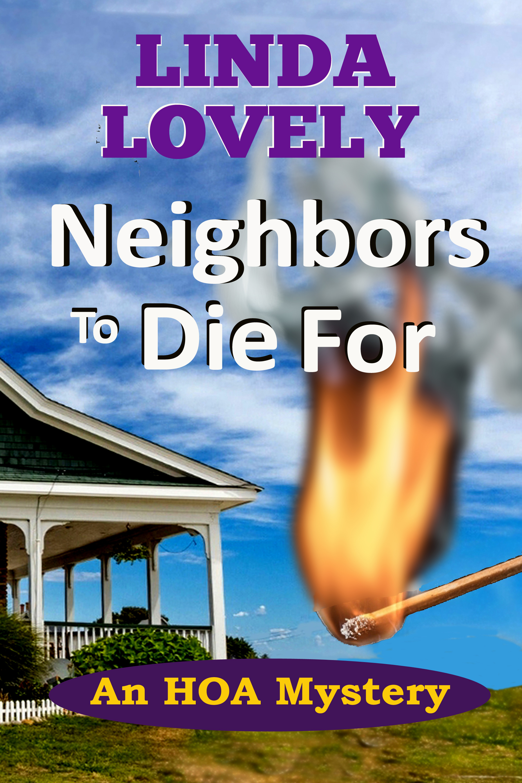 Neighbors To Die For (HOA Mystery, #2)