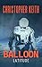 Balloon: Latitude (The Balloon, #3)