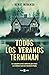 Todos los veranos terminan (Spanish Edition)