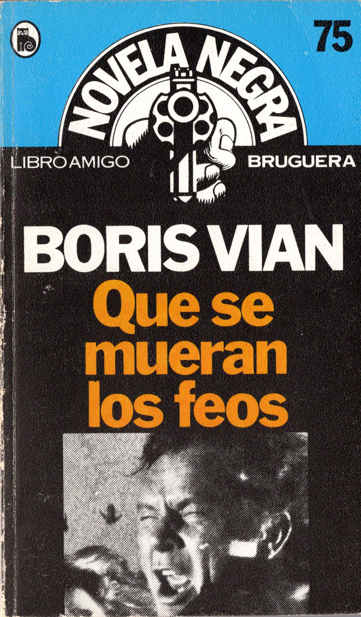 Portada de Que se mueran los feos, de Boris Vian