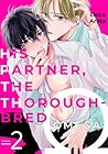 His Partner, the Thoroughbred Omega 2 by あらた六花