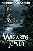 Wizard's Tower: A LitRPG Progression Fantasy Series