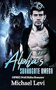 Alpha's Surrogate Omega