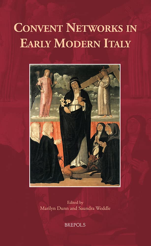 Convent Networks in Early Modern Italy (Europa Sacra)