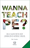 Wanna Teach PE?: ...