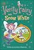 Verity Fairy and Snow White