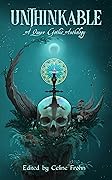 Unthinkable: A Queer Gothic Anthology