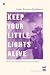 Keep Your Little Lights Alive (Poems after Kate Bush’s Hounds of Love and others) by John-Francis Quiñonez