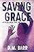 Saving Grace: A Psychological Thriller