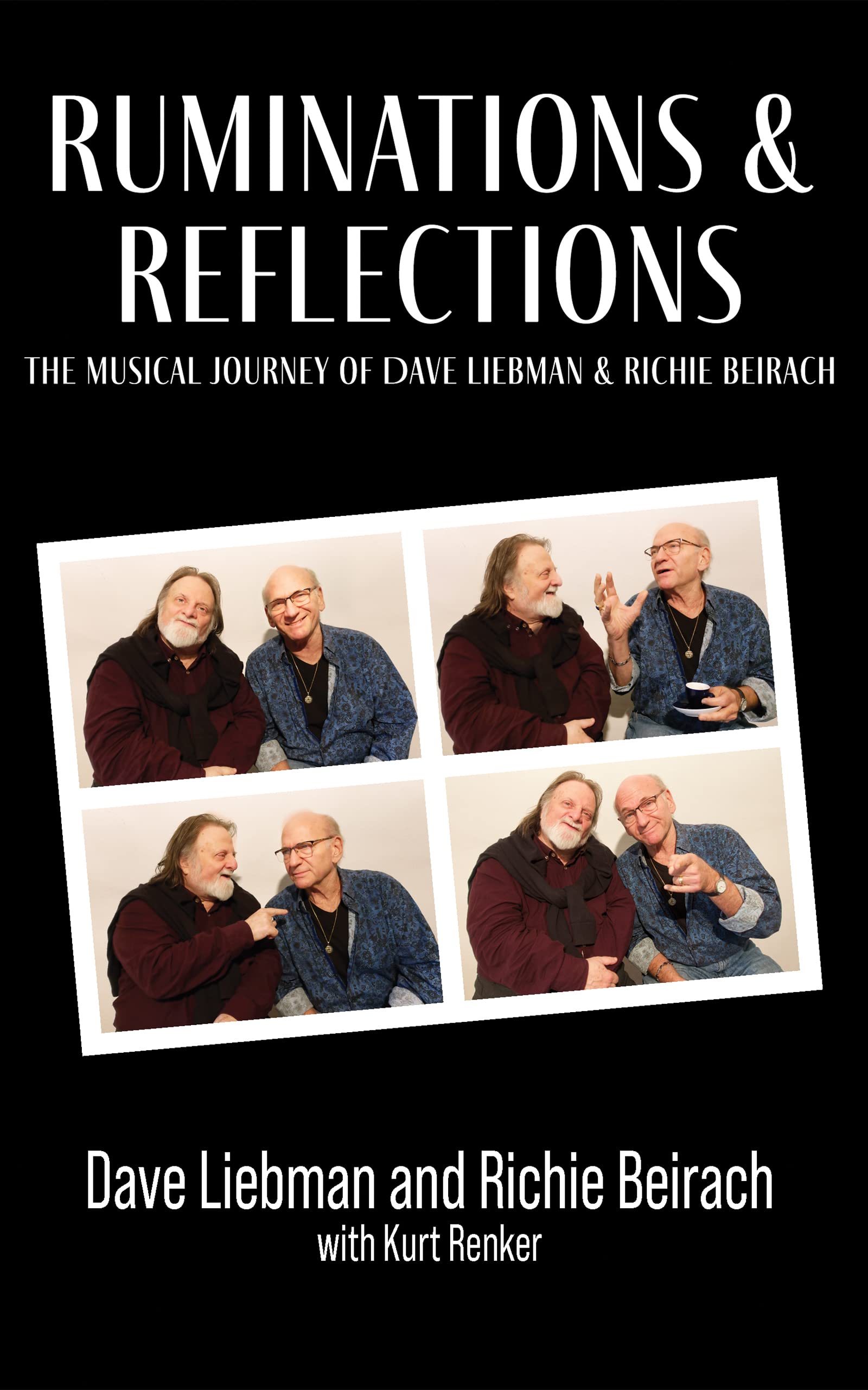 Ruminations and Reflections - The Musical Journey of Dave Liebman and Richie Beirach (Kindle Edition)