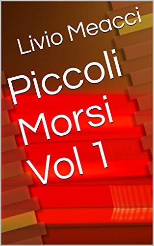 Piccoli morsi vol. 1 (Kindle Edition)