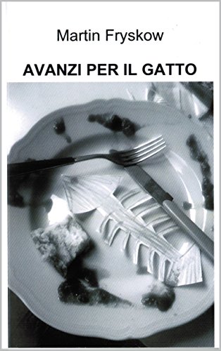 Avanzi per il gatto (Kindle Edition)