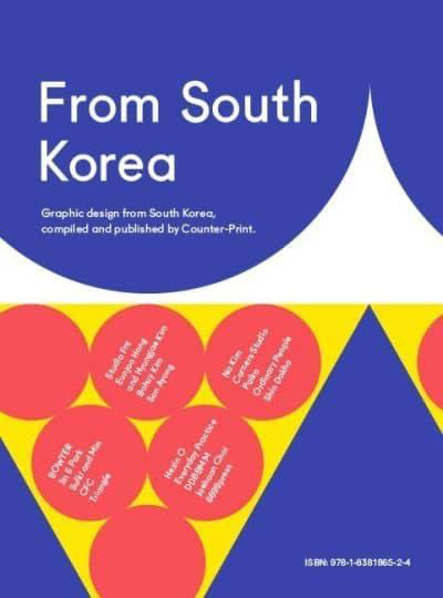 From South Korea: Graphic Design From South Korea, compiled & published by Counter-Print (Paperback)