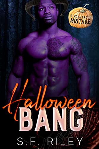 Halloween Bang (A Monstrous Mistake)