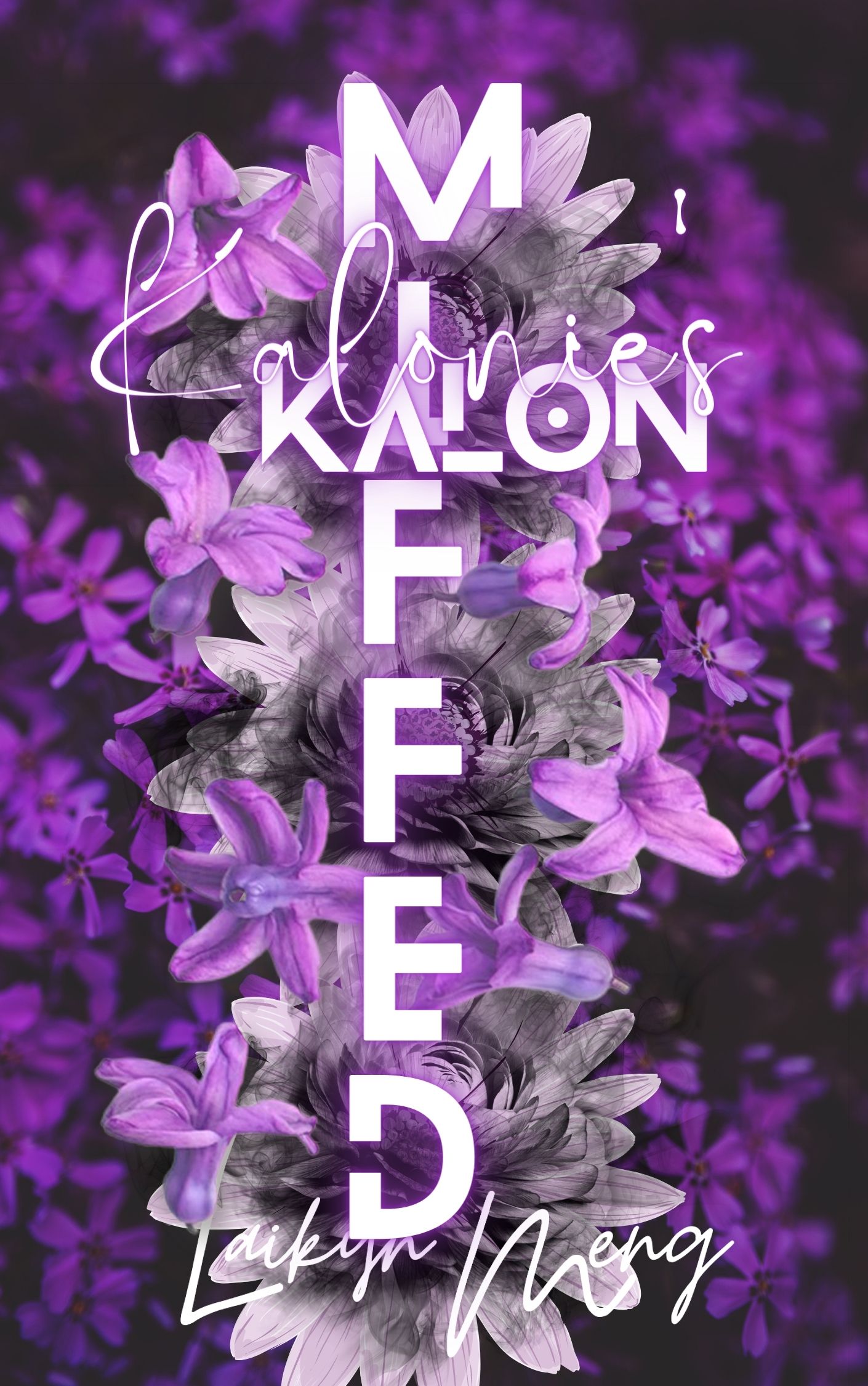 Miffed: Kalonie's Kalon (Mum's The Word #3)