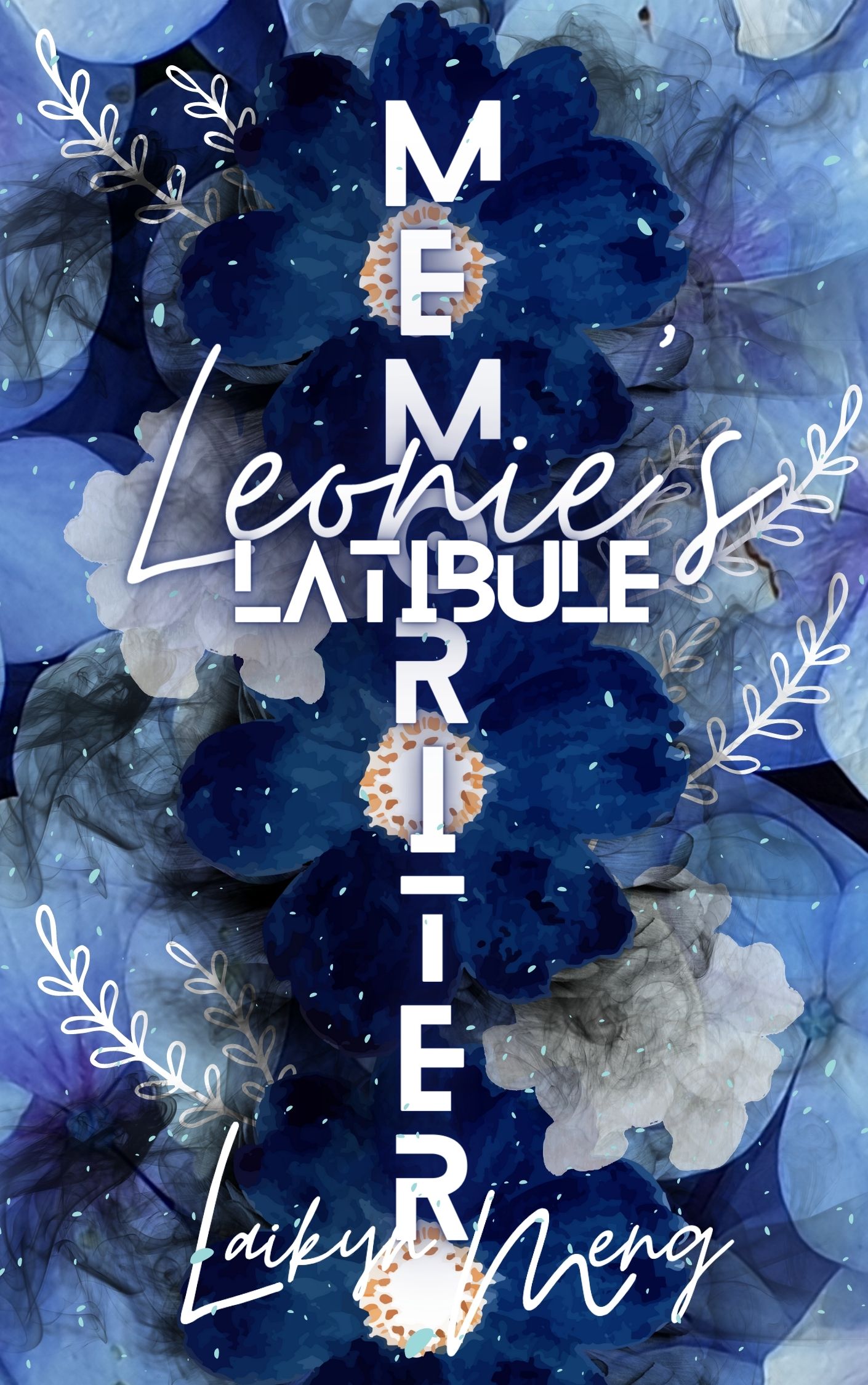 Memoriter: Leonie's Latibule (Mum's The Word #4)