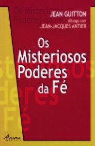 Os misteriosos poderes da fé (Paperback)