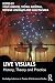 Live Visuals by Steve Gibson