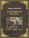 HISTOIRE DE FRANCE | Jacques Bainville: Texte intégral et original (Annoté d'une biographie) (French Edition) HISTOIRE DE FRANCE | Jacques Bainville: Texte intégral et original (Annoté d'une biographie) (French Edition)