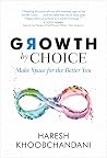 Growth By Choice ...
