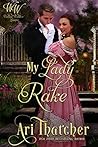 My Lady Rake (Wicked Widows' League, #5)