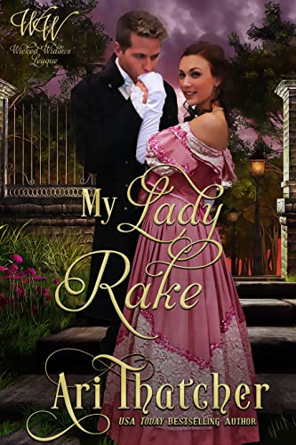 My Lady Rake (Wicked Widows' League, #5)