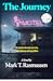 The Journey by Mark T. Rasmussen The Journey by Mark T. Rasmussen