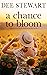 A Chance to Bloom (Marysvil...