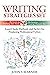 Writing Strategies Set by John S. Warner