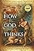 How God Thinks