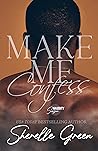 Make Me Confess: ...